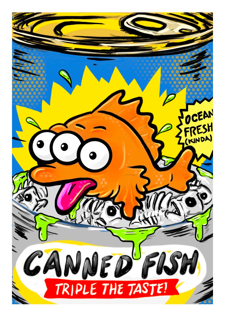 Triple Trouble — Canned Fish | Signed & Numbered Limited Edition Fine Art Print